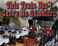 Click to learn about the song 'This Train Don't Carry No Gamblers.'